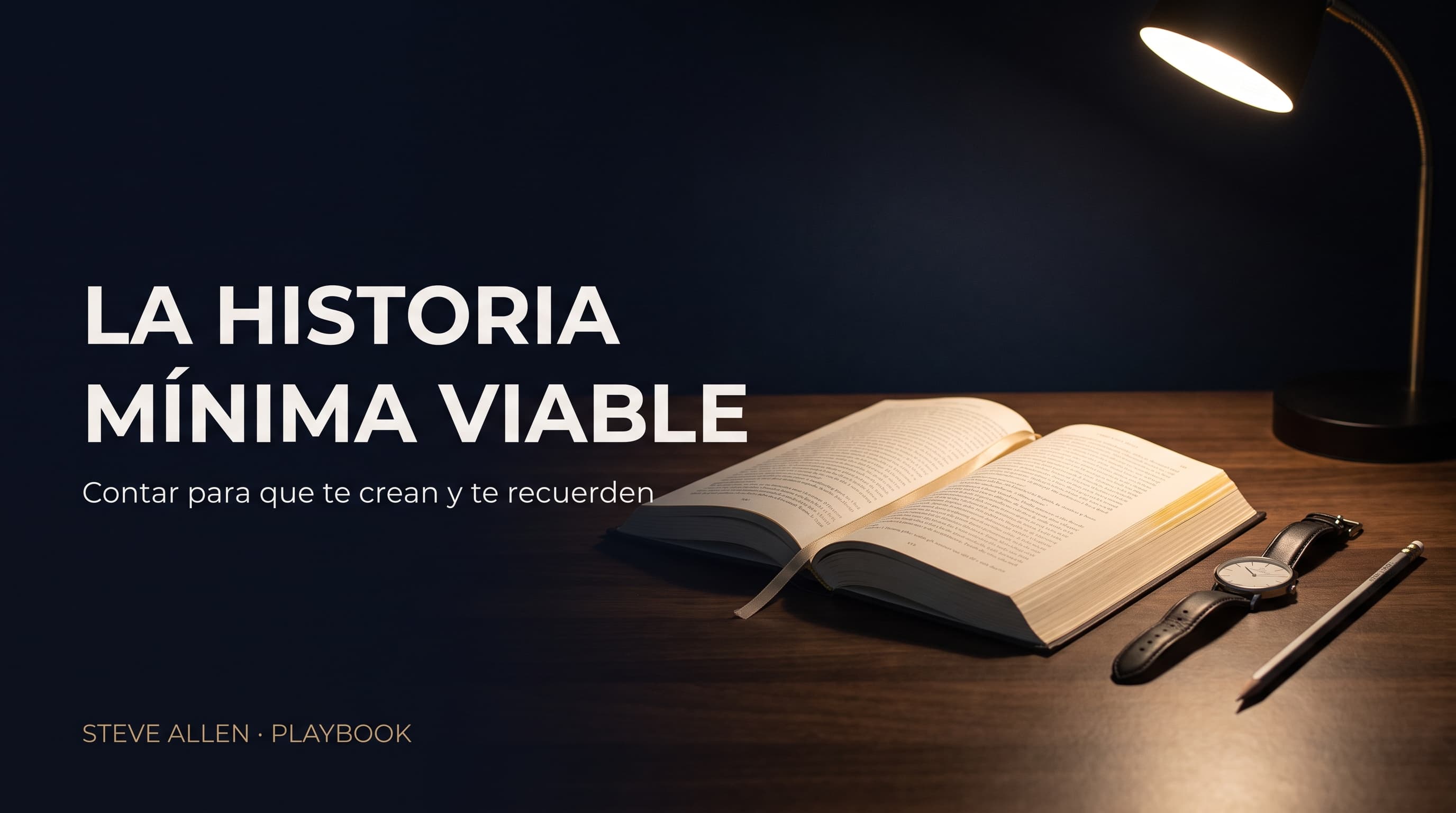 Playbook: La Historia Mínima Viable